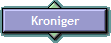 Kroniger